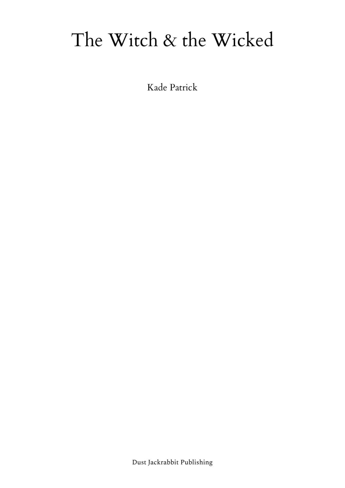 The Witch The Wicked Kade Patrick