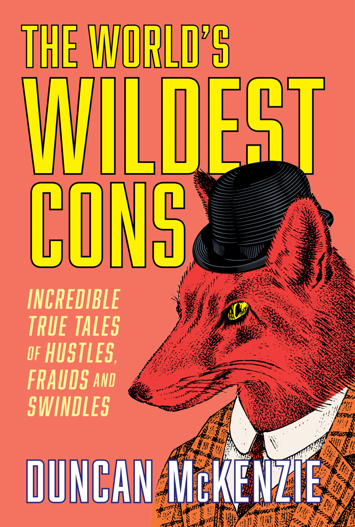 The Worlds Wildest Cons Duncan Mckenzie