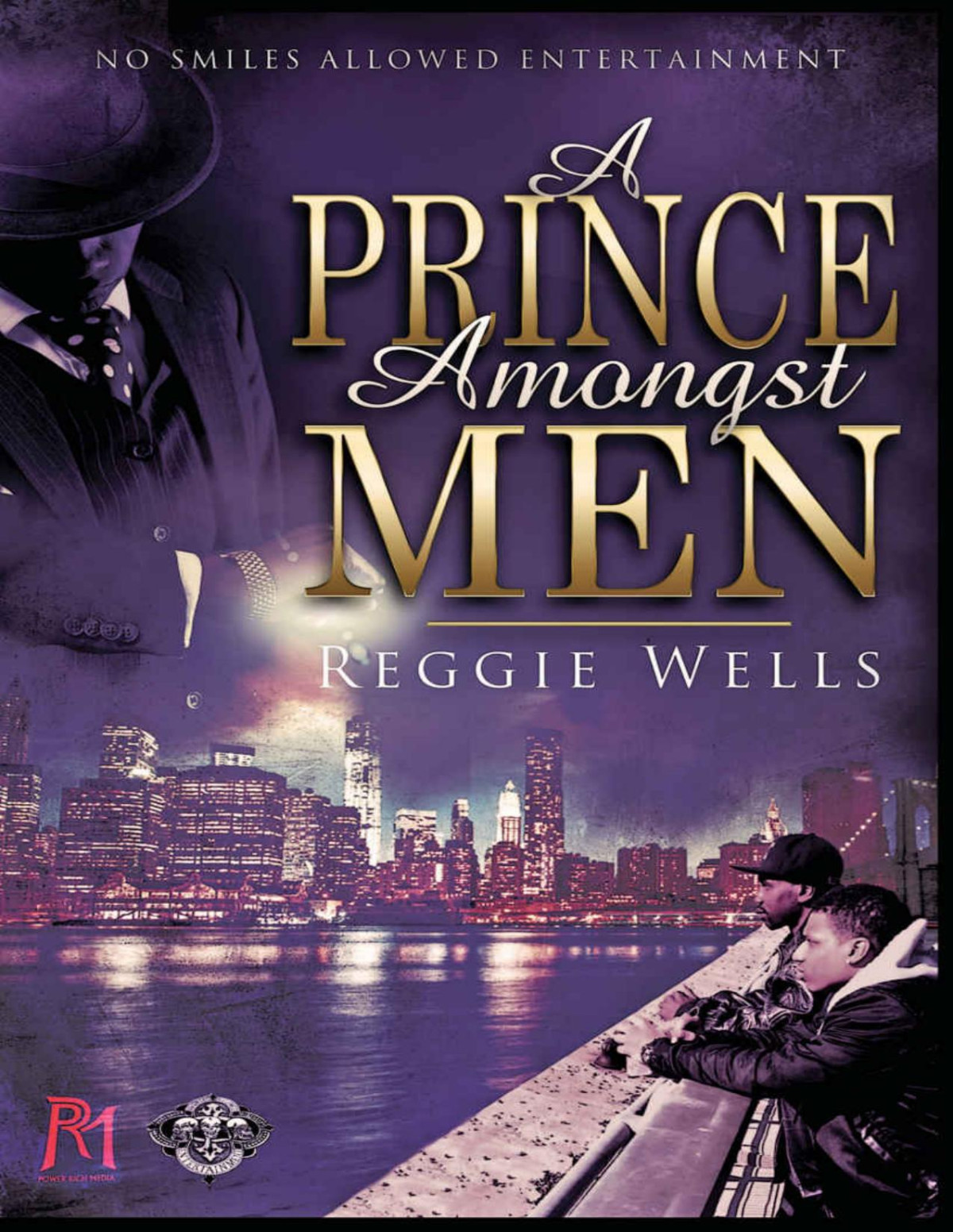 A Prince Amongst Men Reggie Wells
