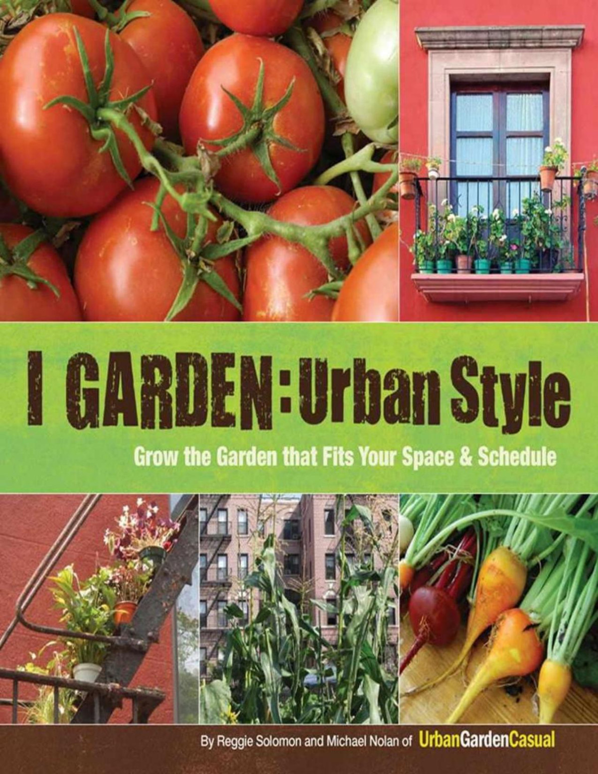 I Garden Urban Style Reggie Solomon Michael Nolan