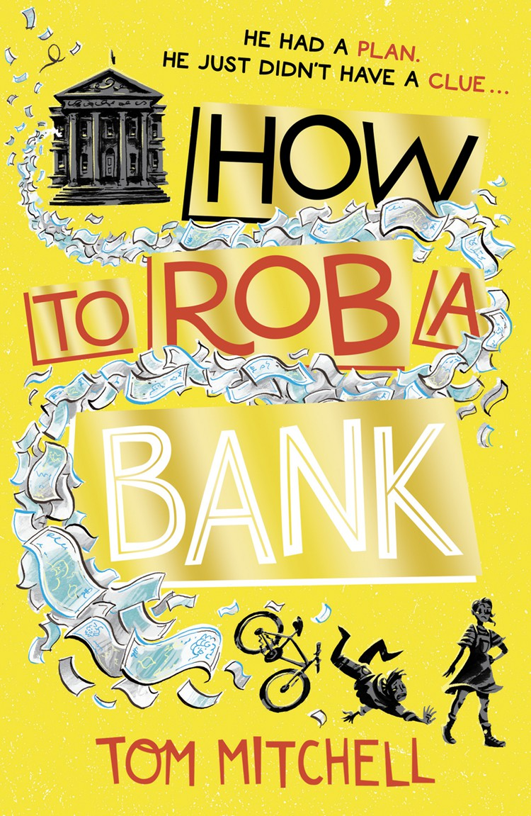 How To Rob A Bank Mitchell Tom