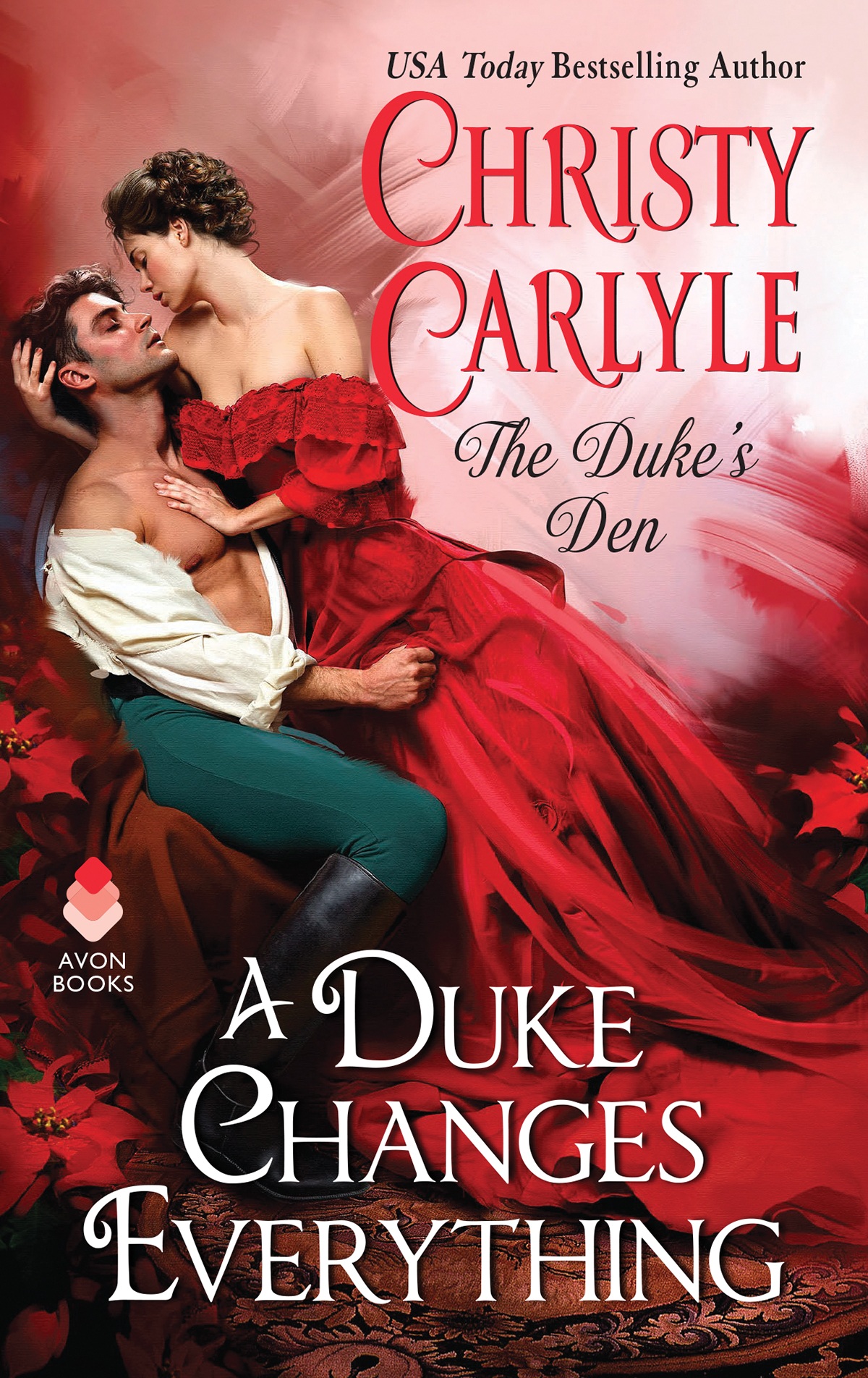 Dukes Den 01 A Duke Changes Everything Carlyle Christy