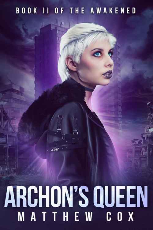 The Awakened 02 Archons Queen Cox Matthew S