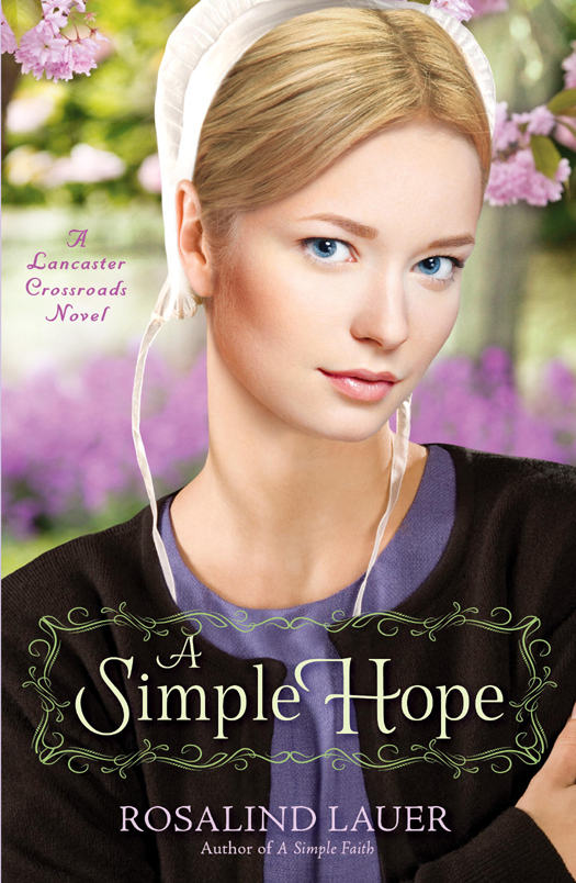 Lancaster Crossroads 02 A Simple Hope Lauer Rosalind