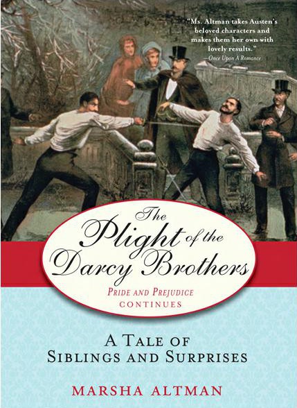 Pride And Prejudice Continues 02 The Plight Of The Darcy Brothers Altman