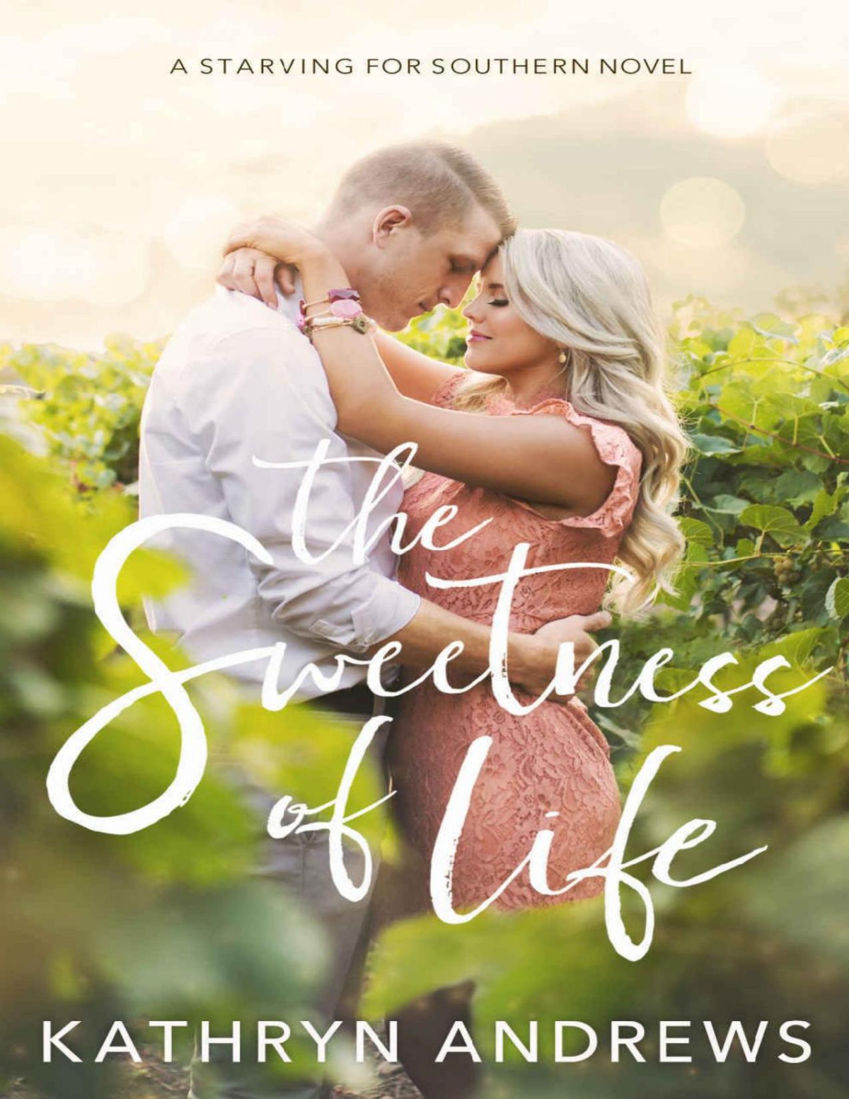 The Sweetness Of Life Starving For Southern Book 1 Kathryn Andrews