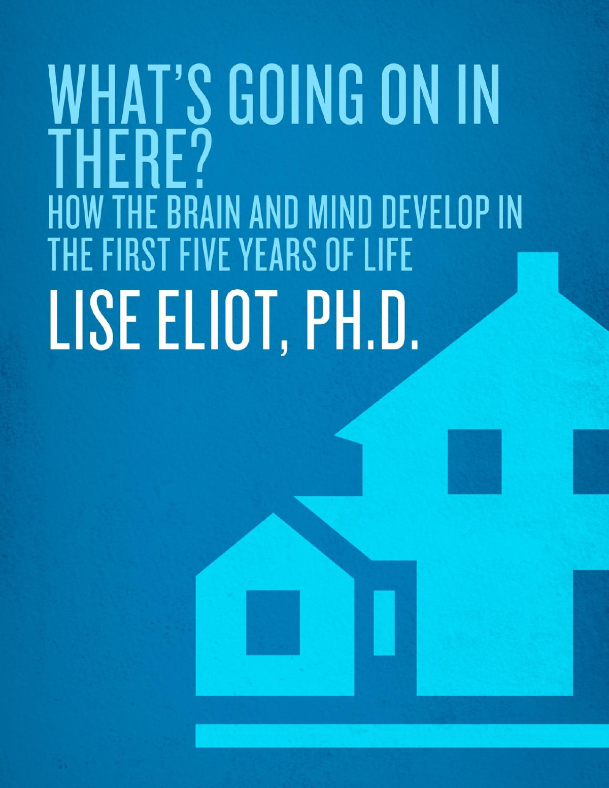 Whats Going On In There Lise Eliot