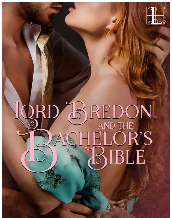 The House Of Lovell 02 Lord Bredon And The Bachelors Bible Marlowe