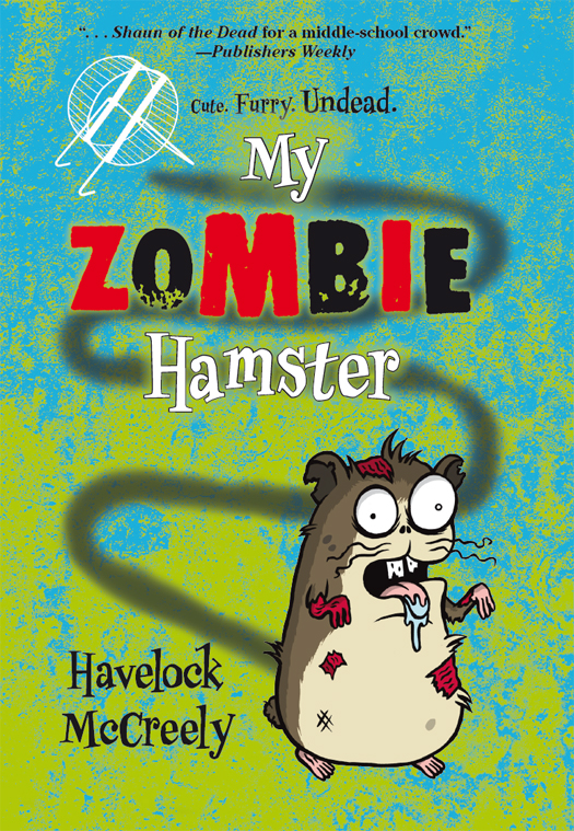 My Zombie Hamster 01 My Zombie Hamster Mccreely Havelock