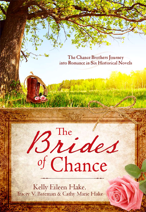 The Brides Of Chance Collection Hake Kelly Eileen Hake Cathy Marie Bateman