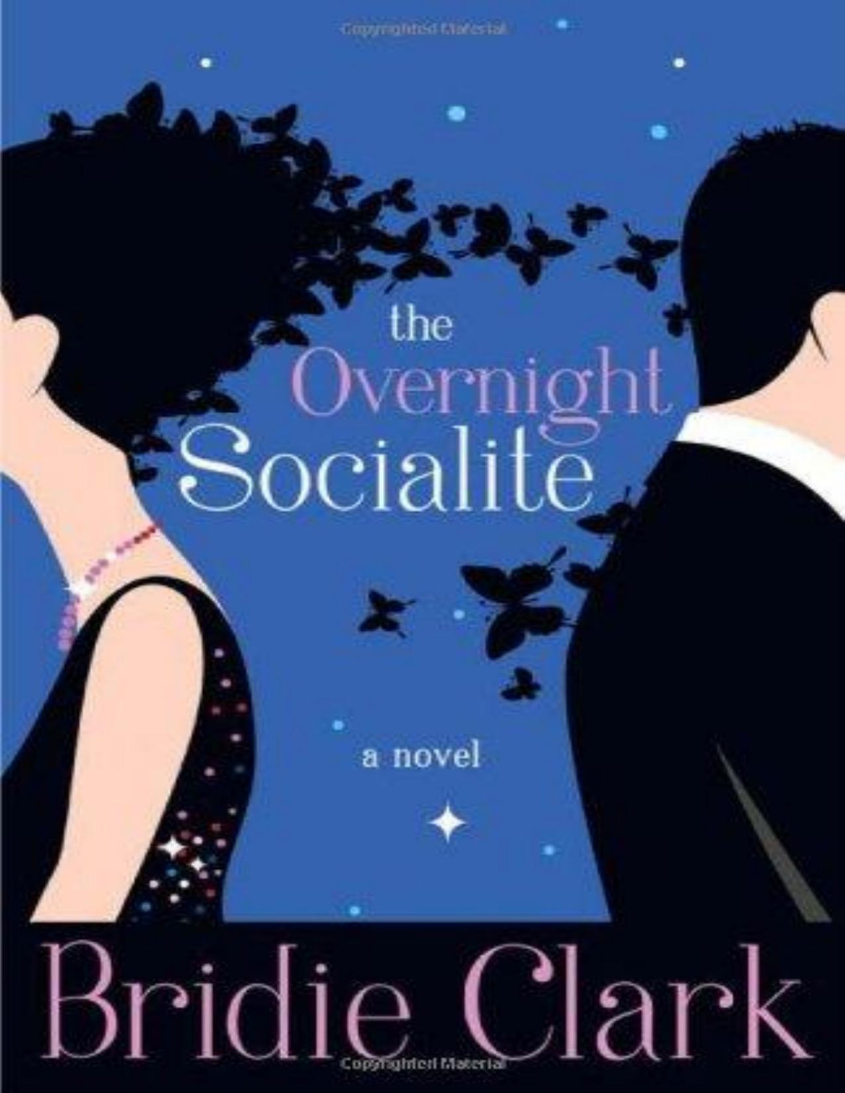 The Overnight Socialite Bridie Clark