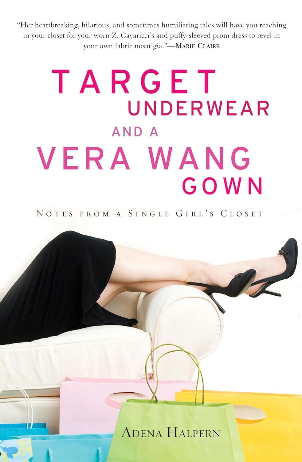 Target Underwear And A Vera Wang Gown Adena Halpern
