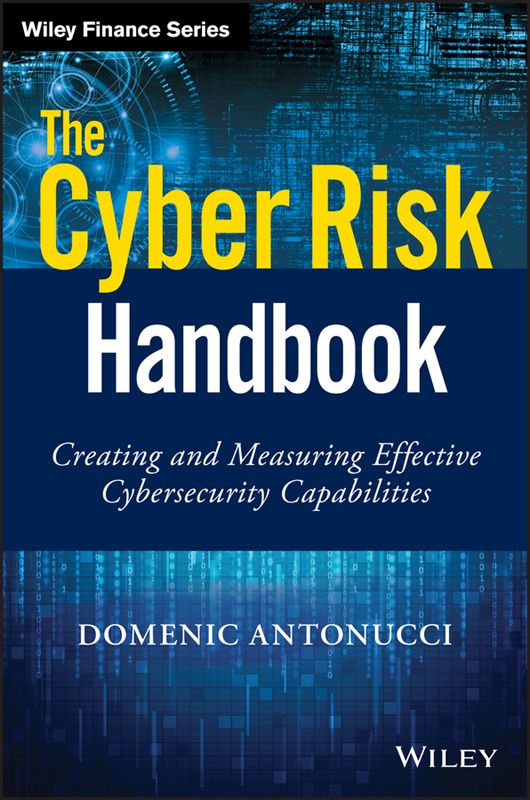 The Cyber Risk Handbook Domenic Antonucci