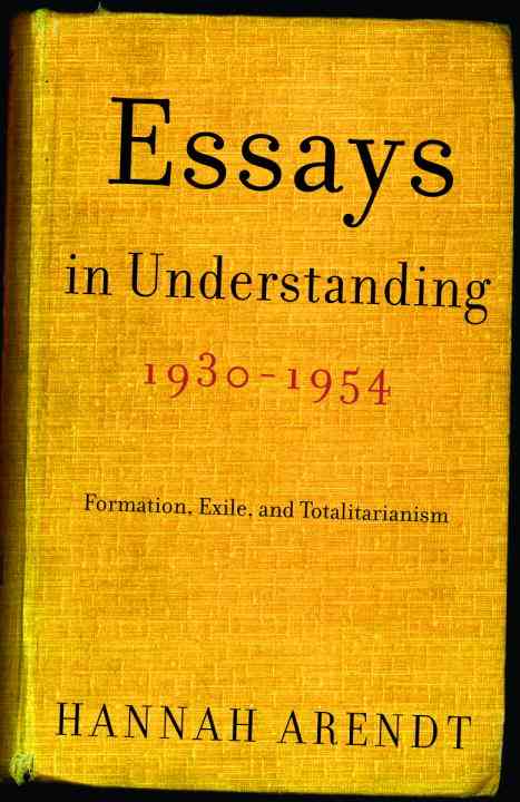 Essays In Understanding 19301954 Hannah Arendt