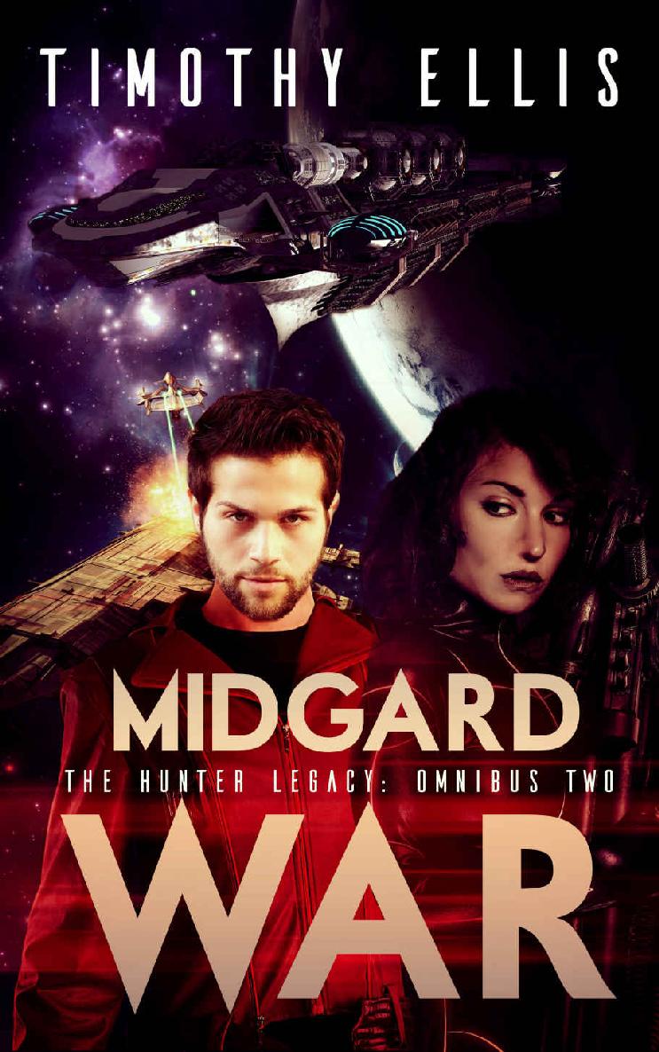 Midgard War The Hunter Legacy Omnibus Book 2 Timothy Ellis