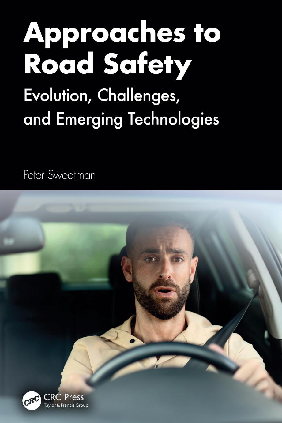 Approaches To Road Safety Evolution Challenges And Emerging Technologies Peter Sweatman