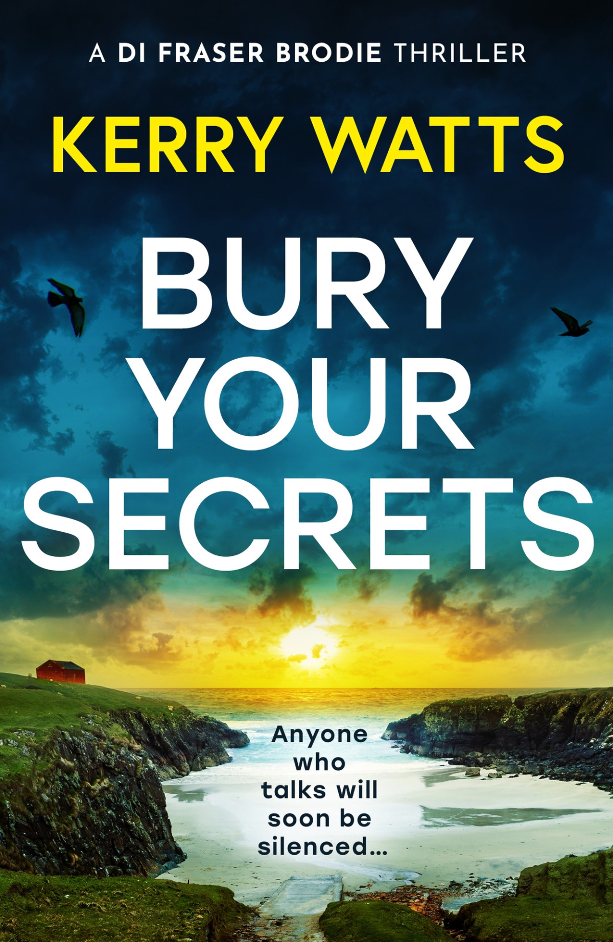 Bury Your Secrets A Di Fraser Brodie Crime Thriller Kerry Watts