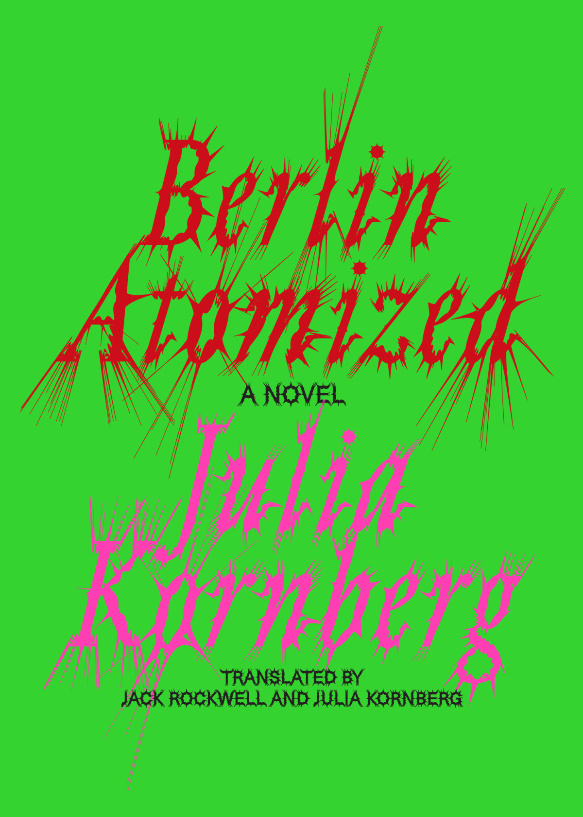 Berlin Atomized Julia Kornberg