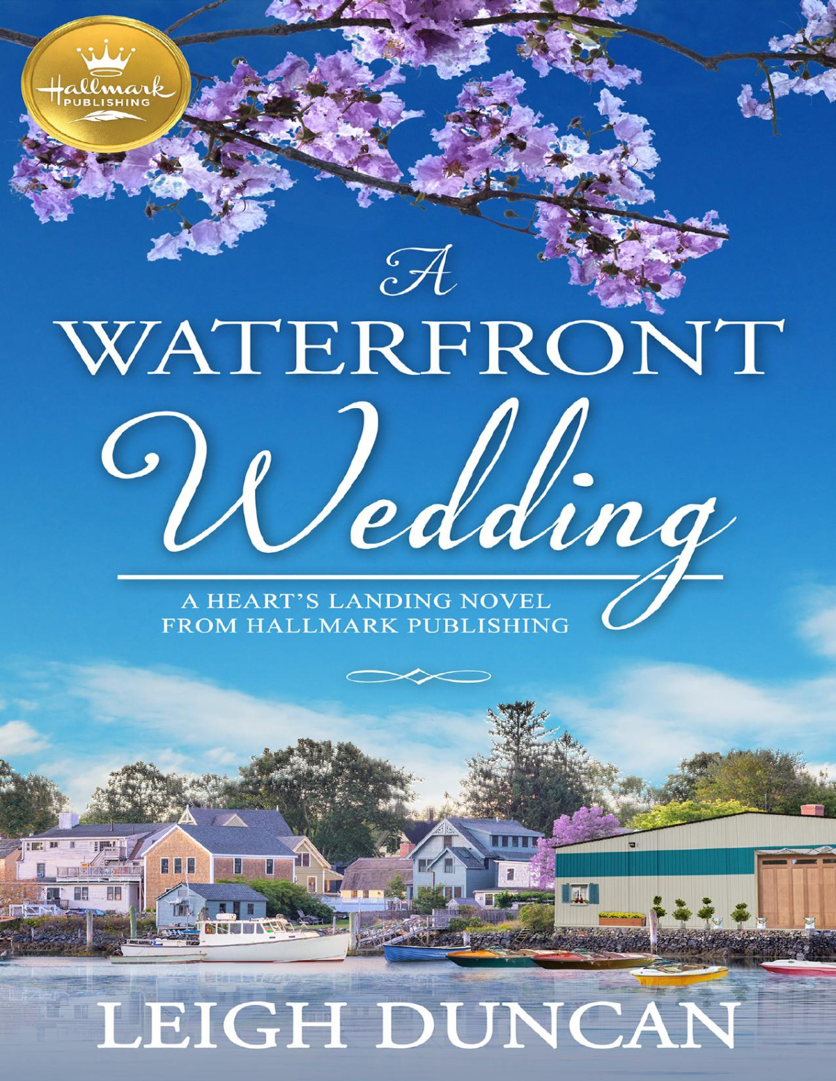 A Waterfront Wedding 1st Edition Leigh Duncan