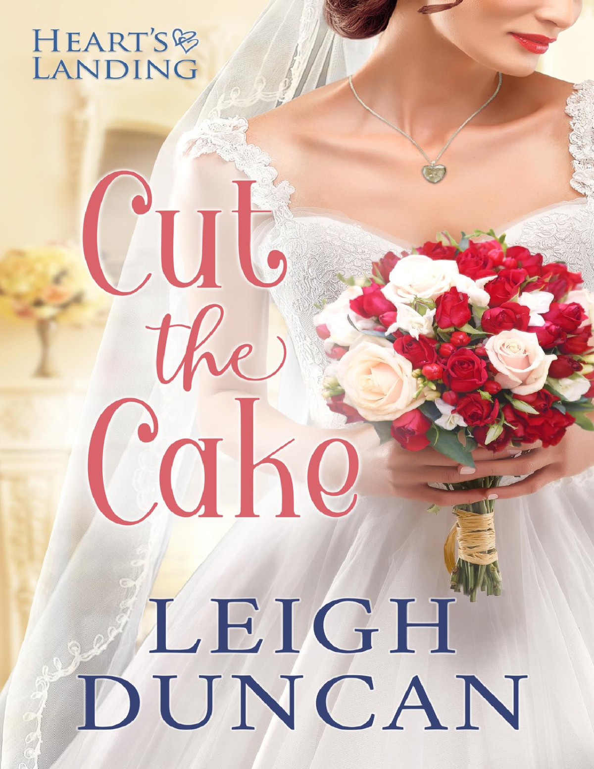 Cut The Cake Hearts Landing Book 1 Leigh Duncan