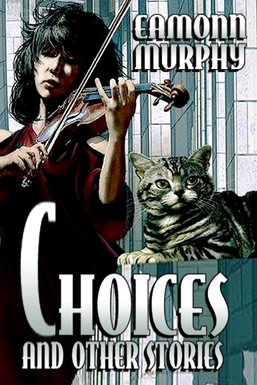 Choices And Other Stories Murphy Eamonn