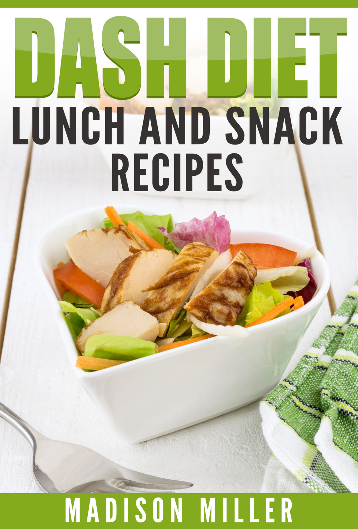 Dash Diet Lunch And Snack Recipes Miller Madison