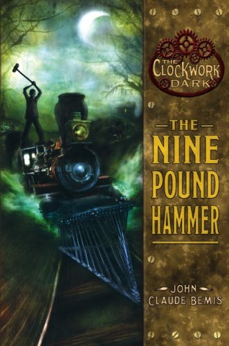 The Nine Pound Hammer Bemis John Claude