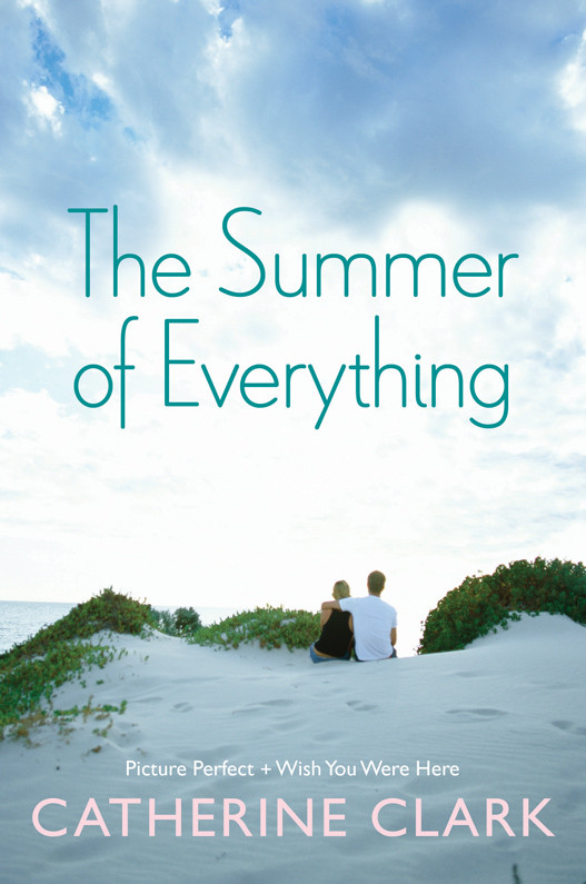 The Summer Of Everything Clark Catherine