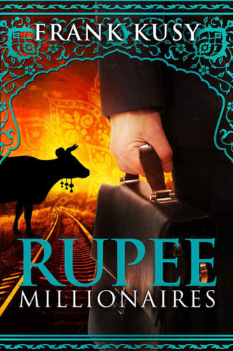 India Memoir 03 Rupee Millionaires Kusy Frank