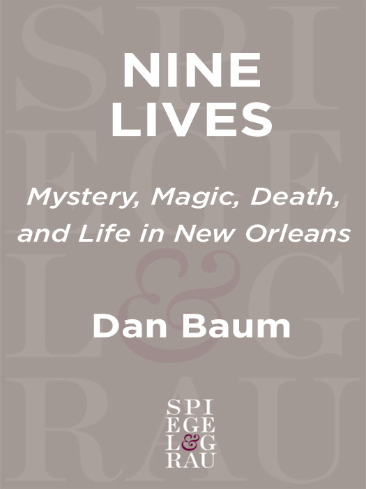 Nine Lives 01 Mystery Magic Death And Life In New Orleans Baum