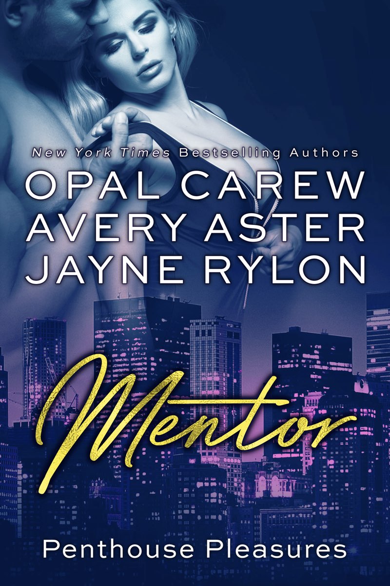 Penthouse Pleasures 04 Mentor Carew Opal Rylon Jayne Astor