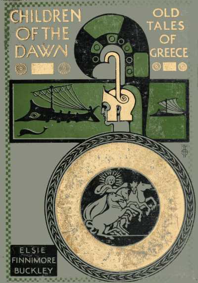 Children Of The Dawn Old Tales Of Greece Buckley Elsie Finnimore
