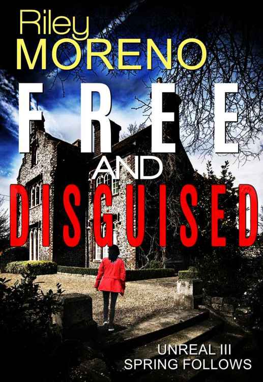 Unreal 03 Free And Disguised Moreno Riley
