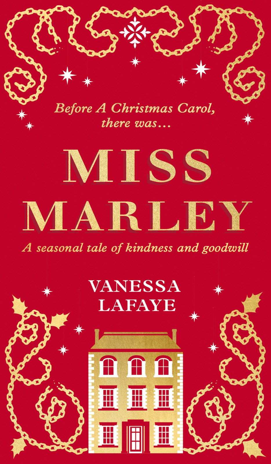 Miss Marley The Untold Story Of Jacob Marleys Sister Lafaye