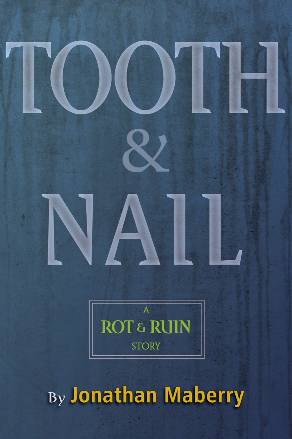 Rot Ruin 350 Tooth Nail Maberry Jonathan