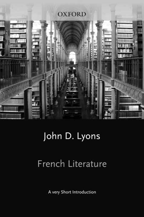 Very Short Introductions 230 French Literature Lyons John D