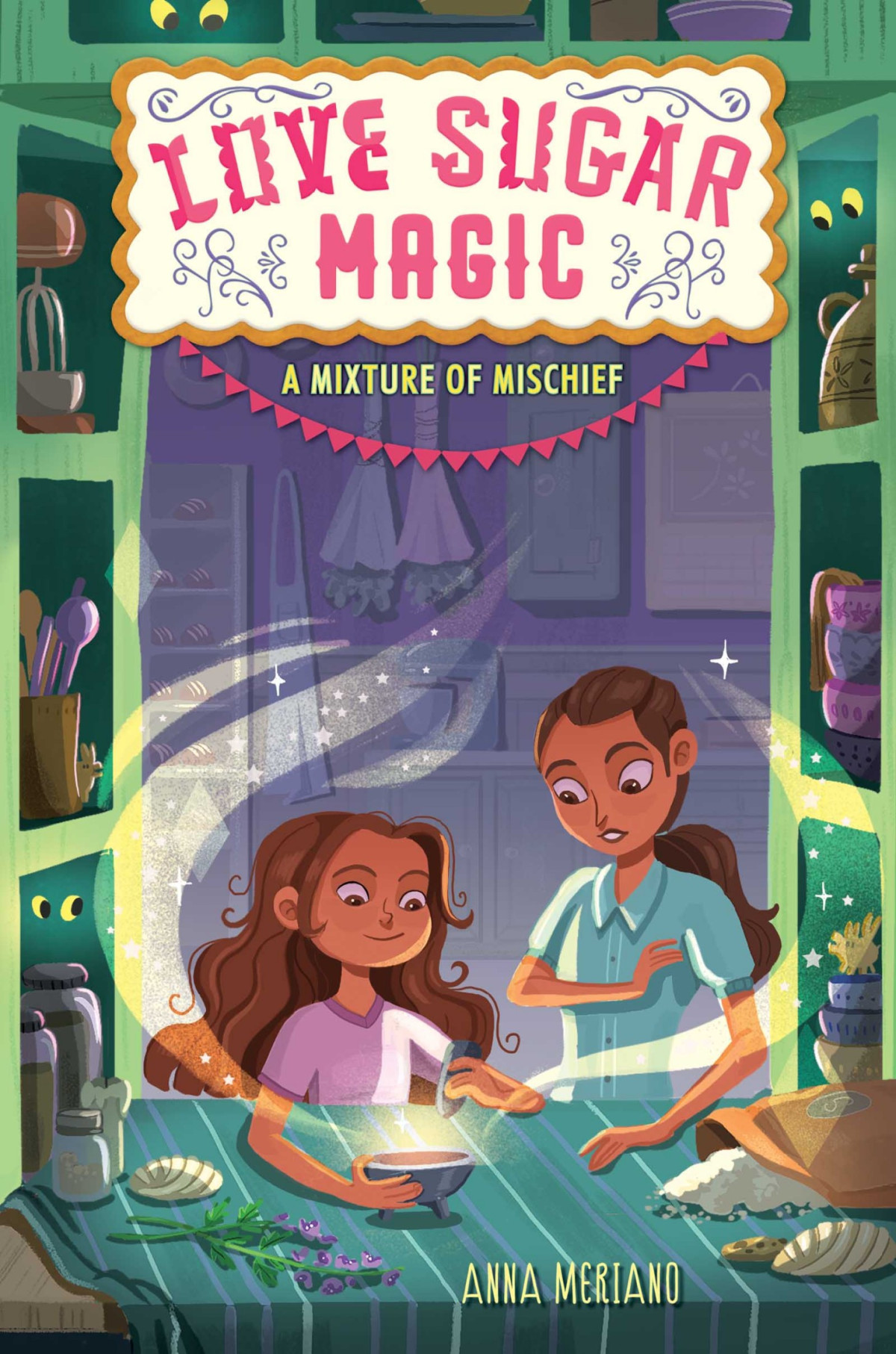 Love Sugar Magic 03 A Mixture Of Mischief Meriano Anna