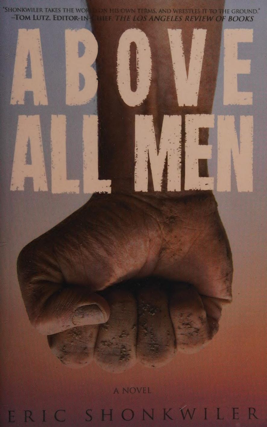 Above All Men Shonkwiler Eric