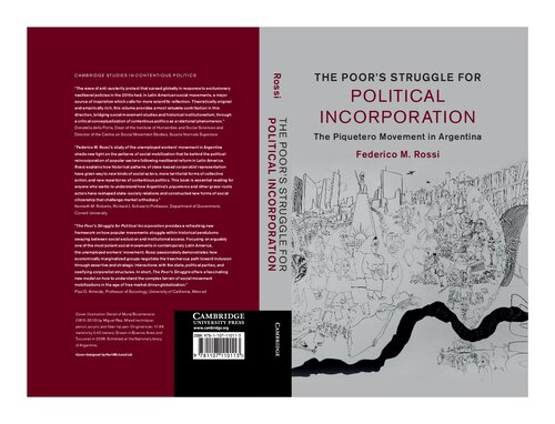 The Poors Struggle For Political Incorporation The Piquetero Movement In Argentina Federico M Rossi