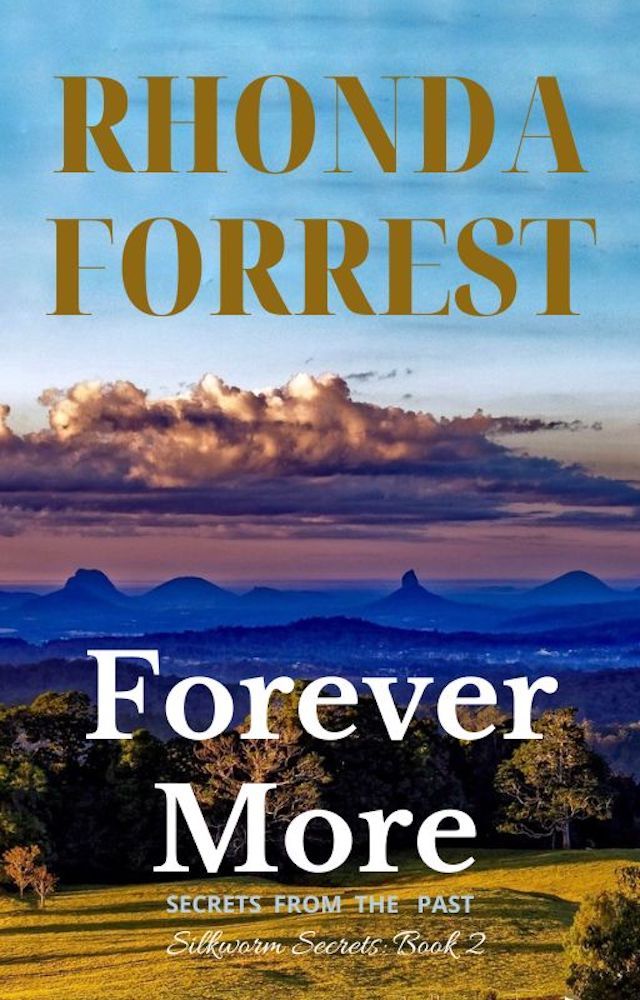 Forever More The Sequel To Silkworm Secrets Forrest Rhonda
