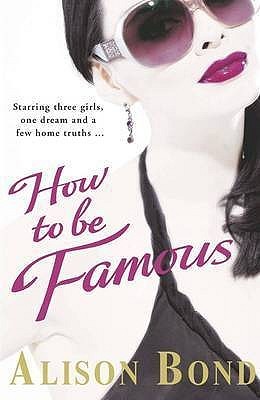 How To Be Famous Bond Alison