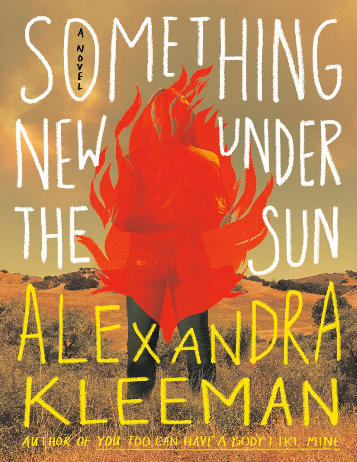 Something New Under The Sun Alexandra Kleeman