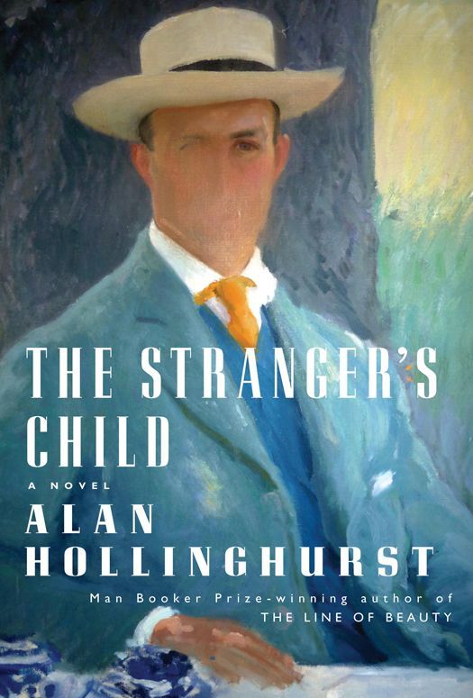 The Strangers Child Vintage International Alan Hollinghurst