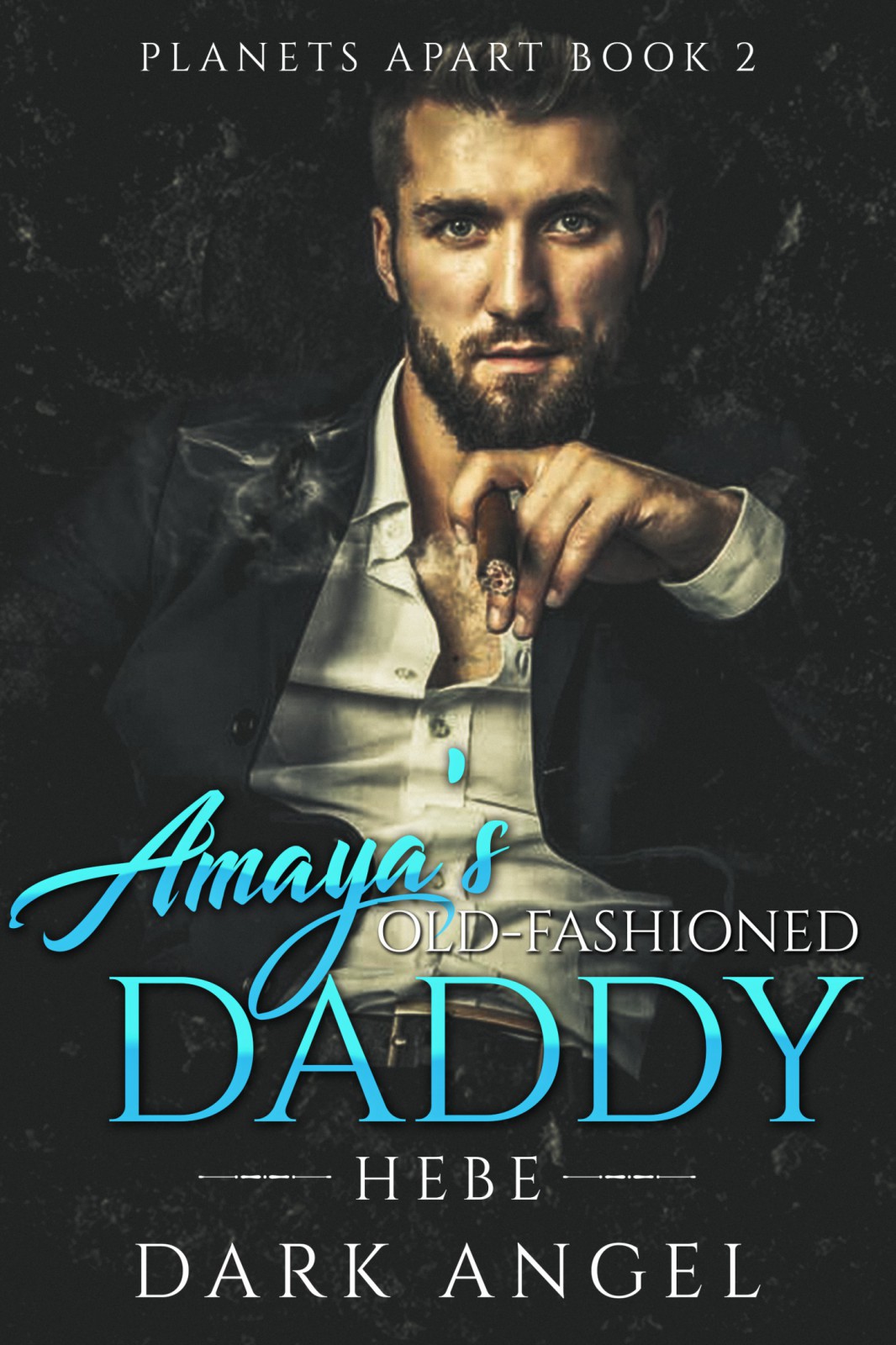 Planets Apart 02 Amayas Oldfashioned Daddy Angel Dark