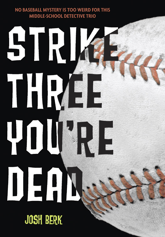 Lenny And The Mikes 01 Strike Three Youre Dead Berk Josh