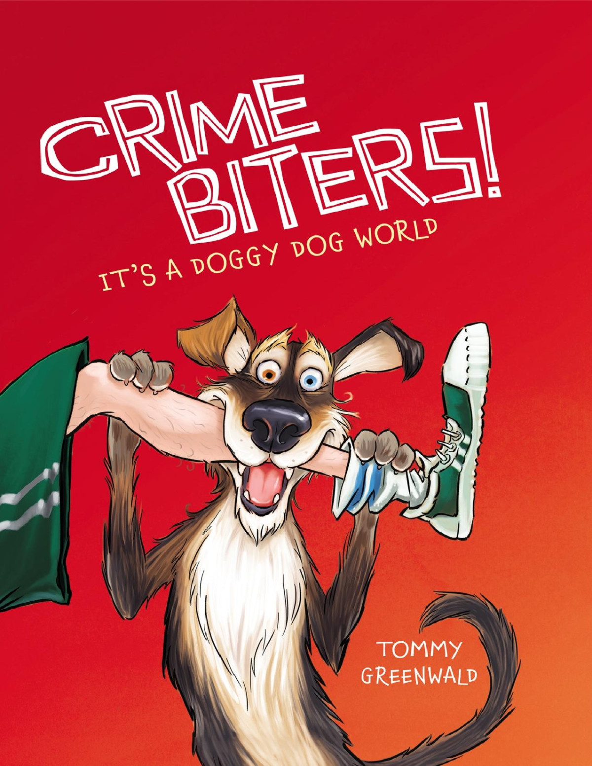 Its A Doggy Dog World Tommy Greenwald