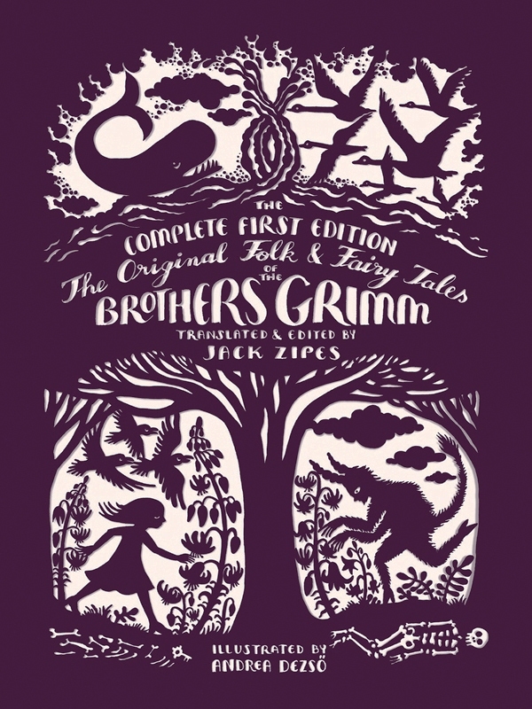 The Original Folk And Fairy Tales Of The Brothers Grimm Zipes
