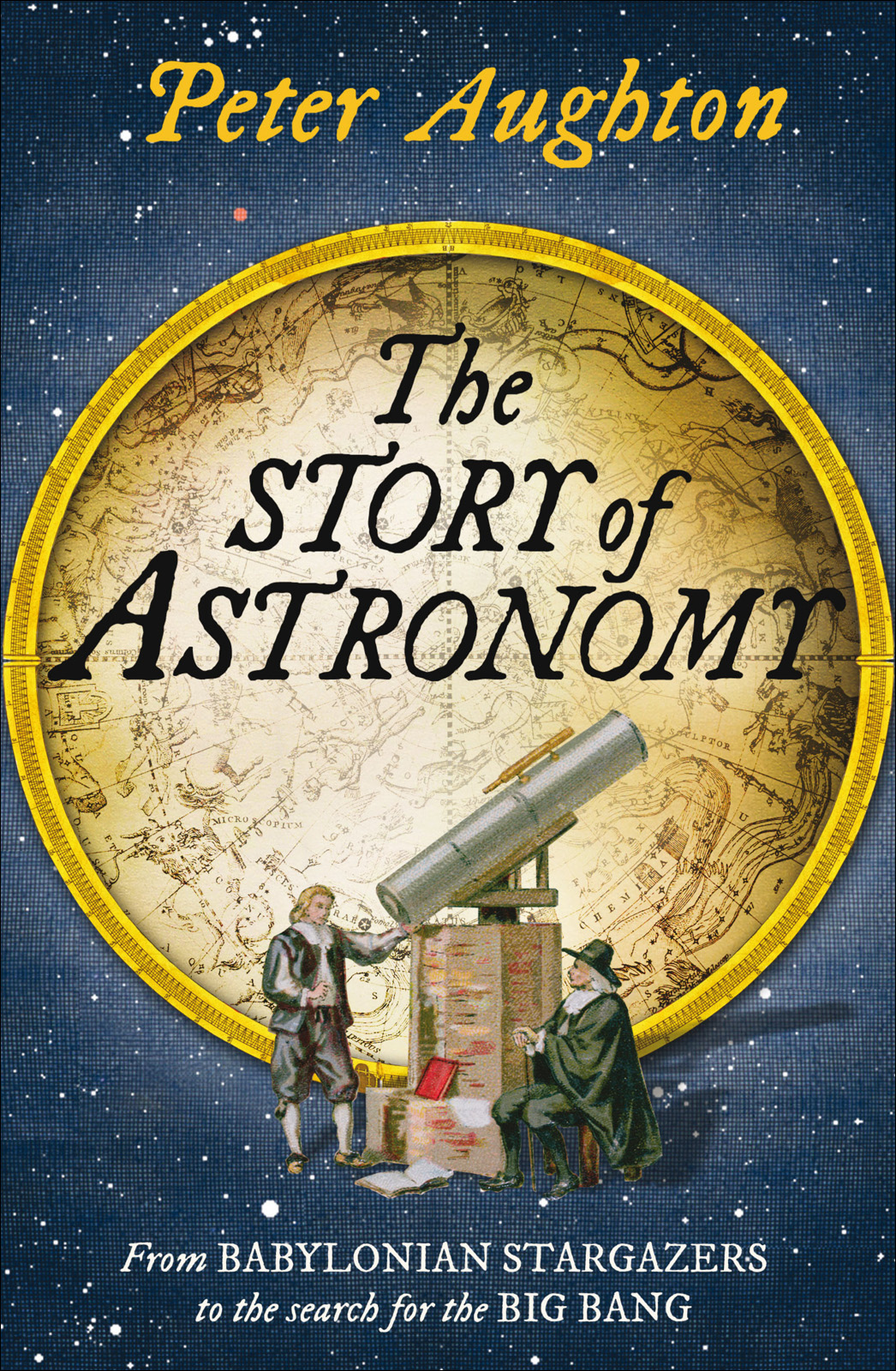 The Story Of Astronomy Aughton Peter