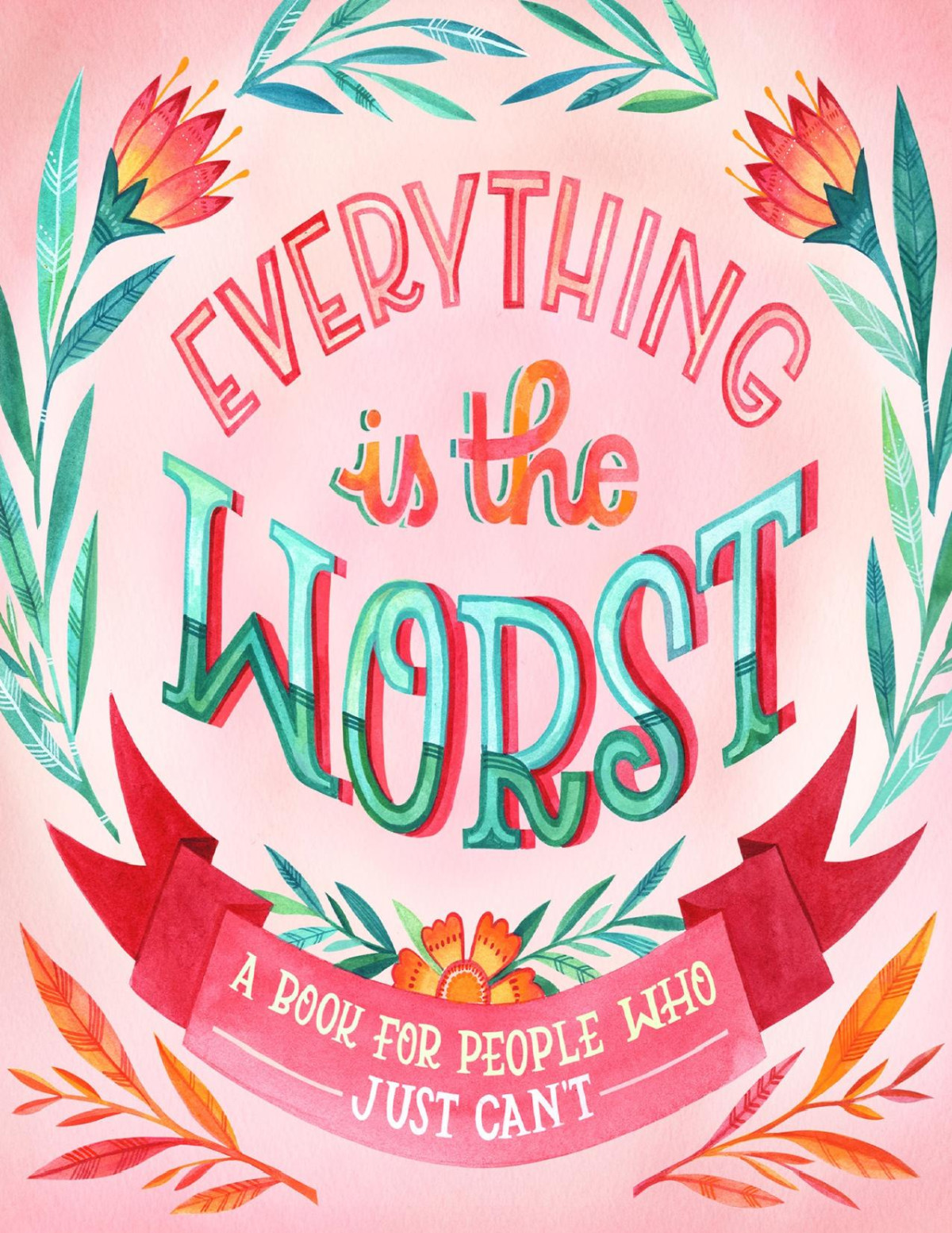 Everything Is The Worst Workman Publishing