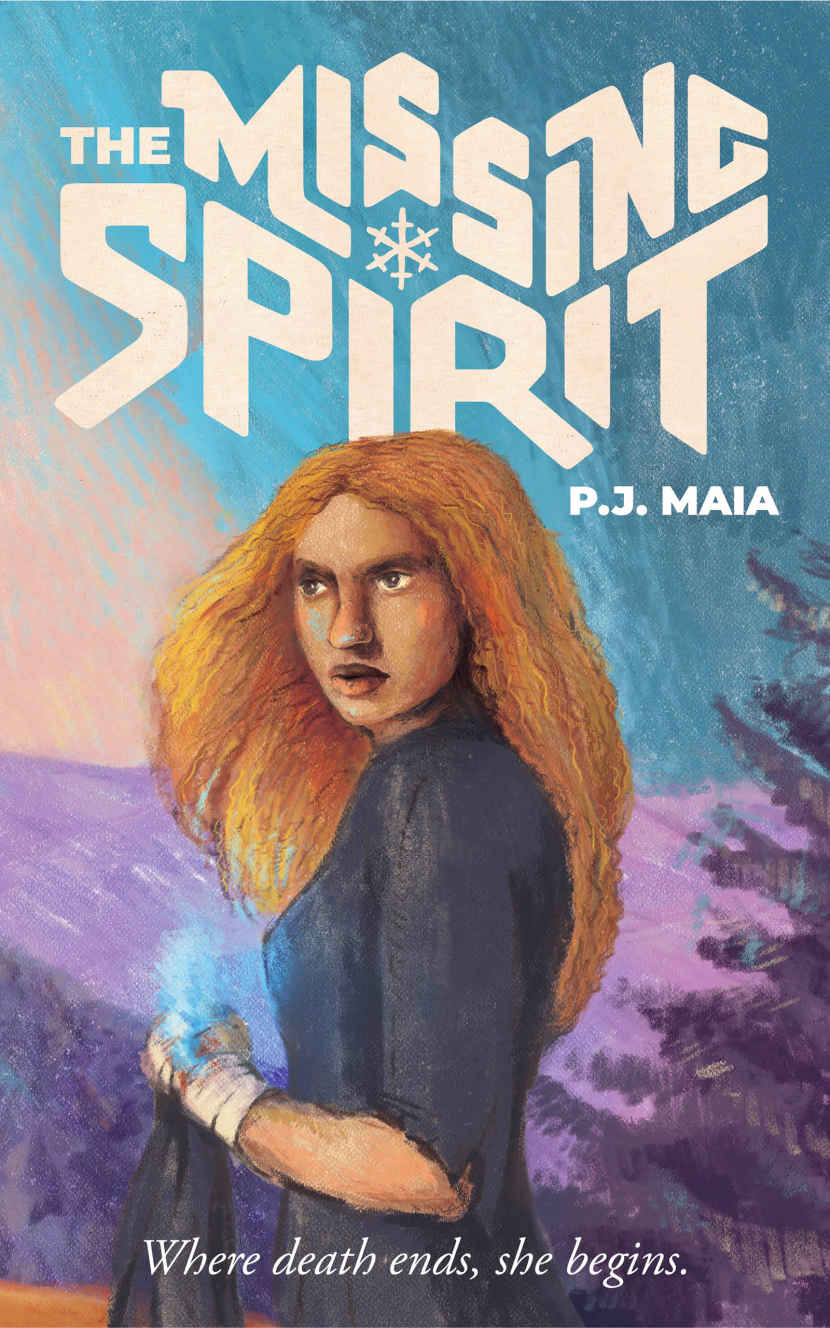 Eternity Departs 01 The Missing Spirit Maia Pj